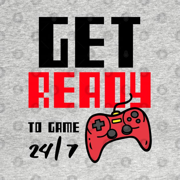 Get Ready to Game 24/7 by Creative Meows